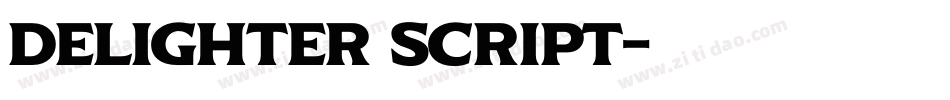 Delighter Script字体转换